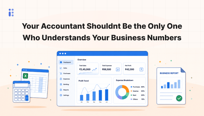 Your Accountant Shouldnt Be the Only One Who Understands Your Business Numbers